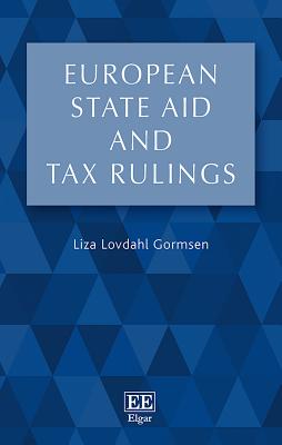 European State Aid and Tax Rulings - Lovdahl Gormsen, Liza