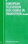 European Television Discourse in Transition