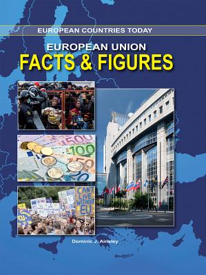 European Union: Facts & Figures - Ainsley, Dominic J