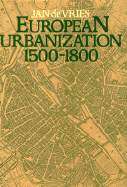 European Urbanization: 1500-1800 - De Vries, Jan