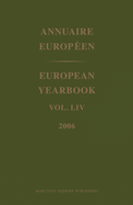 European Yearbook / Annuaire Europeen, Volume 54 (2006)