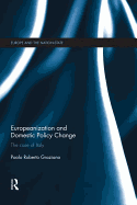 Europeanization and Domestic Policy Change: The Case of Italy