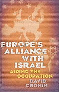 Europe's Alliance with Israel: Aiding the Occupation