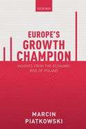 Europe's Growth Champion: Insights from the Economic Rise of Poland
