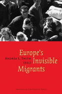 Europe's Invisible Migrants: Consequences of the Colonists' Return