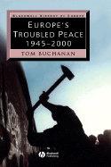 Europe's Troubled Peace: 1945-2000
