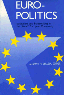 Europolitics, Institutions and Policymaking in the New European Community