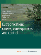 Eutrophication: Causes, Consequences and Control