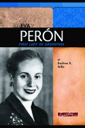 Eva Pern: First Lady of Argentina