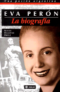 Eva Peron - Su Biografia