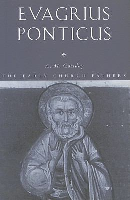 Evagrius Ponticus - Casiday, Augustine