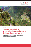 Evaluacion de Los Aprendizajes En El Marco del Continuo Humano