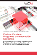 Evaluacion de Un Programa de Innovacion Educativa