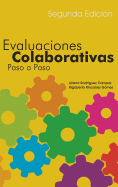 Evaluaciones Colaborativas: Paso a Paso, Segunda Edici?n