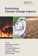 Evaluating Climate Change Impacts