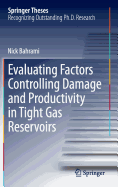 Evaluating Factors Controlling Damage and Productivity in Tight Gas Reservoirs