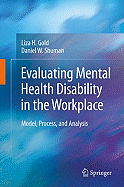 Evaluating Mental Health Disability in the Workplace: Model, Process, and Analysis