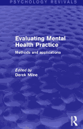 Evaluating Mental Health Practice: Methods and Applications