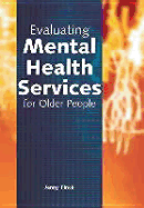 Evaluating Mental Health Services for Older People