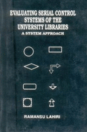 Evaluating serial control systems of the university libraries : a system approach