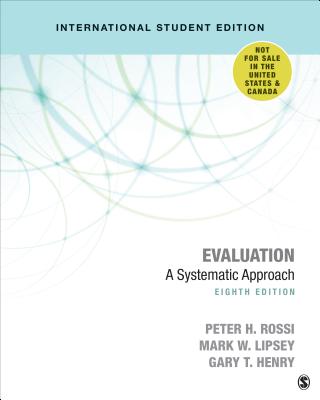 Evaluation - International Student Edition: A Systematic Approach - Rossi, Peter H., and Lipsey, Mark W., and Henry, Gary T.