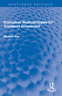 Evaluation Methodologies for Transport Investment