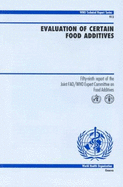 Evaluation of Certain Food Additives: Report of the Joint FAO/WHO Expert Committee on Food Additives 59th: Fifty-Ninth Report of the Joint FAO/WHO Expert Committee on Food Additives