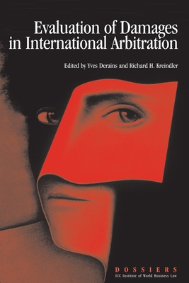 Evaluation of Damages in International Arbitration - Derains, Yves, and Kreindler, Richard H