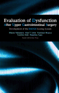 Evaluation of Dysfunction After Upper Gastrointestinal Surgery: Development of the Daugs Scoring System - Nakamura, Misuzu, and Lefor, Alan T, and Hosoya, Yoshinori