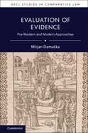 Evaluation of Evidence: Pre-Modern and Modern Approaches