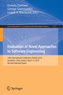 Evaluation of Novel Approaches to Software Engineering: 14th International Conference, Enase 2019, Heraklion, Crete, Greece, May 4-5, 2019, Revised Selected Papers