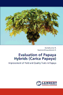 Evaluation of Papaya Hybrids (Carica Papaya)