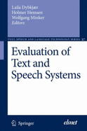 Evaluation of Text and Speech Systems - Dybkjr, Laila (Editor), and Hemsen, Holmer (Editor), and Minker, Wolfgang (Editor)