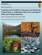 Evaluation of the Sensitivity of Inventory and Monitoring National Parks to Acidification Effects from Atmospheric Sulfur and Nitrogen Deposition: Upper Columbia Basin Network (UCBN): Natural Resource Report NPS/NRPC/ARD/NRR?2011/382