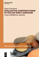 Evaluative Constructions in Italian Sign Language (LIS): A Multi-Theoretical Analysis