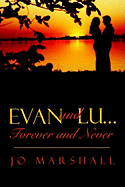 Evan and Lu...Forever and Never