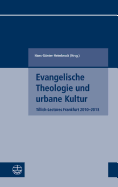 Evangelische Theologie Und Urbane Kultur: Tillich-Lectures Frankfurt 2010-2013