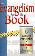 Evangelism by the Book: 13 Biblical Principles - Stebbins, Tom, and Stebbins, Thomas