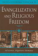 Evangelization and Religious Freedom: Ad Gentes, Dignitatis Humanae