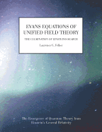 Evans Equations of Unified Field Theory