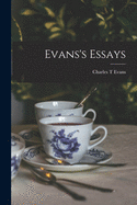 Evans's Essays;