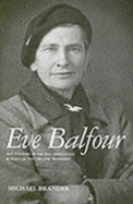 Eve Balfour: The Founder of the Soil Association and the Voice of the Organic Movement