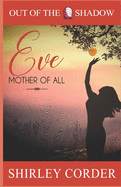 Eve: Mother of All