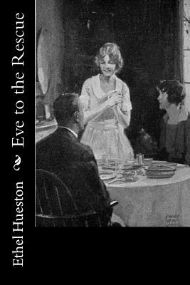 Eve to the Rescue - Hueston, Ethel