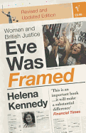 Eve Was Framed: Women and British Justice