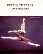 Evelyn Cisneros, Prima Ballerina