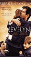 Evelyn - Brosnan, Pierce