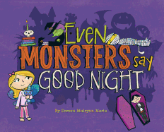 Even Monsters Say Good Night