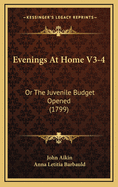 Evenings at Home V3-4: Or the Juvenile Budget Opened (1799)