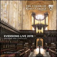 Evensong Live 2019: Anthems and Canticles - King's College Choir of Cambridge (choir, chorus)